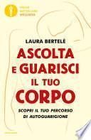 Ascolta e guarisci il tuo corpo