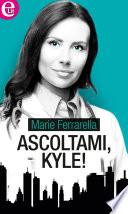 Ascoltami, Kyle! (eLit)