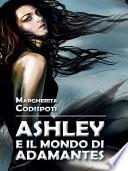 Ashley e il mondo di Adamantes
