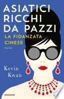 Asiatici ricchi da pazzi - La fidanzata cinese