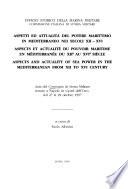 Aspects and actuality of sea power in the Mediterranean from XII to XVI century