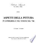 Aspetti della pittura in Lombardia e nel Veneto nel '700. 19 novembre-15 dicembre, [1968].
