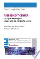 Assessment center. Tra rigore metodologico e nuove sfide del mondo che cambia
