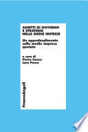 Assetti di governo e strategie nelle medie imprese. Un approfondimento sulle medie imprese quotate
