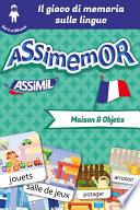 Assimemor - Le mie prime parole in francese: Maison et Objets