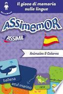 Assimemor - Le mie prime parole in spagnolo: Animales y Colores