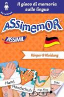 Assimemor - Le mie prime parole in tedesco: Körper und Kleidung