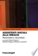 Assistenti sociali alla ribalta. Raccontare e raccontarsi