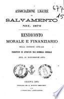 Associazione ligure di salvamento nel 1872 rendiconto morale e finanziario della gestione annuale presentato ed approvato nell'assemblea generale del 21 dicembre 1872