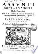 ASSVNTI SOPRA I VANGELI Della Quaresima DEL P.M. MICHELI CALVO DI SCICHILI Del Terz' Ordine di San Francesco, Regolare Osseruante della Prouincia di Sicilia