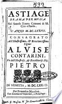 Astiage drama per musica nel famoso teatro Grimani di SS. Gio. e Paolo. L'anno 1677 [Matteo Noris]. Consagrato all'illustrissimo, & eccellentissimo signor Aluise Contarini, ..