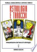 Astrologia e tarocchi. Interpretazione dei tarocchi astrologici