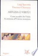 Astuzia o virtù?