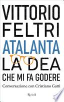 Atalanta. La dea che mi fa godere