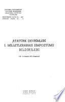 Atatürk devrimleri I. [i.e. birinci] milletlerarası simpozyumu bildirileri