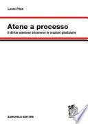 Atene a processo. Il diritto ateniese attraverso le orazioni giudiziarie