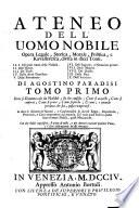 Ateneo dell' uomo nobile ... Tomo Primo Dove si Esamina cosa sia Nobilita, In che constita, Come si acquisti ...