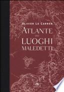 Atlante dei luoghi maledetti