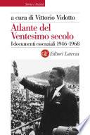 Atlante del Ventesimo secolo 1946-1968