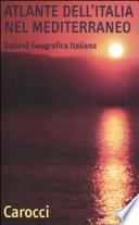 Atlante dell'Italia nel Mediterraneo