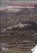 Atlante delle culture costruttive della Sardegna. Con CD-ROM