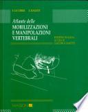Atlante delle mobilizzazioni e manipolazioni vertebrali