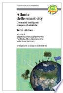 Atlante delle smart city. Comunità intelligenti europee ed asiatiche