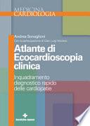 Atlante di ecocardioscopia clinica. Inquadramento diagnostico rapido delle cardiopatie
