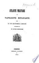 Atlante Militare di Napoleone Bonaparte ossia le sue quattordici campagne rappresentate in tavole sinottiche
