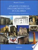 Atlante storico dell'architettura in Calabria