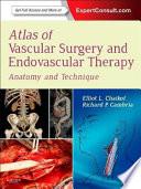 Atlas of Vascular Surgery and Endovascular Therapy