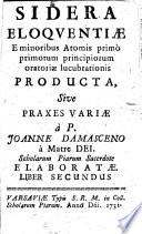 Atomi minores In sydera eloquentiae accensae, Live Primo prima principia lucubrationis Oratoriae