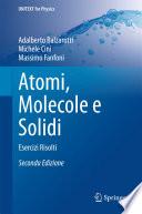 Atomi, Molecole e Solidi