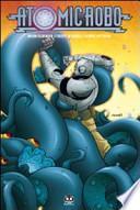 Atomic Robo. Atomic Robo e l'ombra dal tempo ignoto
