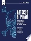 Attacco ai pirati. L’affondamento di Hacking Team: tutti i segreti del datagate italiano