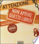 Attenzione: non aprire questo libro!