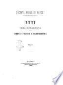Atti. Accademia delle scienze fisiche e matematiche. Società Reale di Napoli