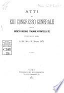 Atti del 13. Congresso generale delle società operaie italiane affratellate tenutosi in Roma li 29, 30 e 31 marzo 1874