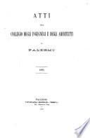 Atti del Collegio degl'ingegneri ed architetti in Palermo