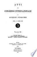 Atti Del Congresso Internazionale Di Scienze Storiche (Roma, 1-9 Aprile 1903).