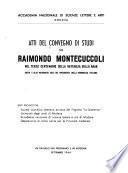 Atti del Convegno di studi Raimondo Montecuccoli nel terzo centenario della battaglia sulla Raab