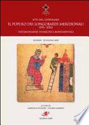 Atti del Convegno Il popolo dei Longobardi meridionali, 570-1076