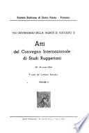 Atti del Convegno internazionale di studi Ruggeriani (21-25 aprile 1954)