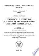 Atti del convegno Personaggi e istituzioni scientifiche nel Mezzogiorno dall'unità d'Italia ad oggi