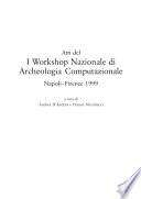 Atti del I Workshop Nazionale di Archeologia Computazionale 8 (Napoli-Firenze 1999)