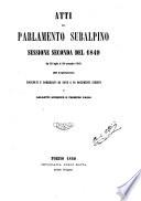 Atti del Parlamento subalpino sessione seconda del 1849 raccolti e corredati di note e di documenti inediti da Galletti Giuseppe e Trompeo Paolo