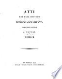 Atti del R. Istituto d'Incoraggiamento di Napoli