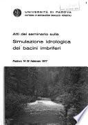 Atti del Seminario sulla simulazione idrologica dei bacini imbriferi, Padova 14-18 febbraio 1977