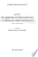 Atti del Simposio internazionale Cateriniano-Bernardiniano, Siena, 17-20 Aprile 1980