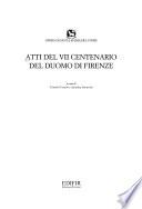 Atti del VII centenario del Duomo di Firenze: La cattedrale come spazio sacro (2 v.)